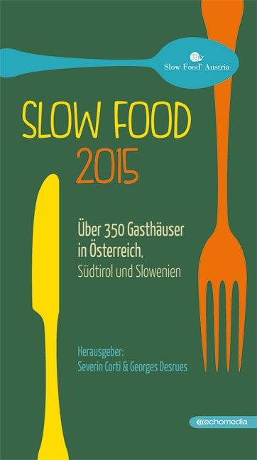 Slow Food 2015 © echomedia buchverlag