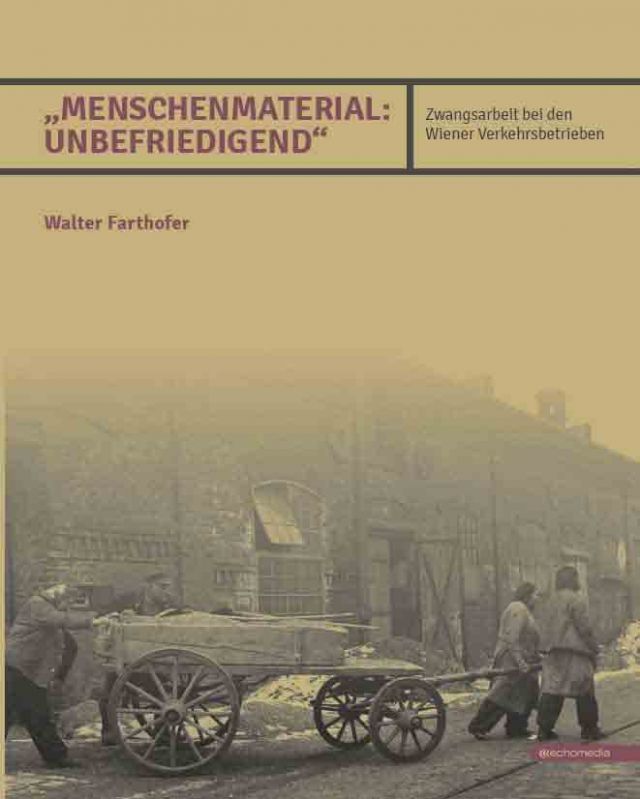 "Menschenmaterial: unbefriedigend" © echomedia buchverlag