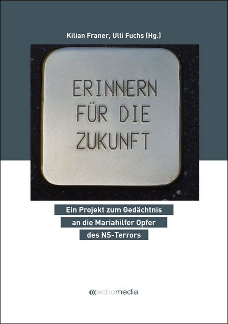 Erinnern für die Zukunft © echomedia buchverlag