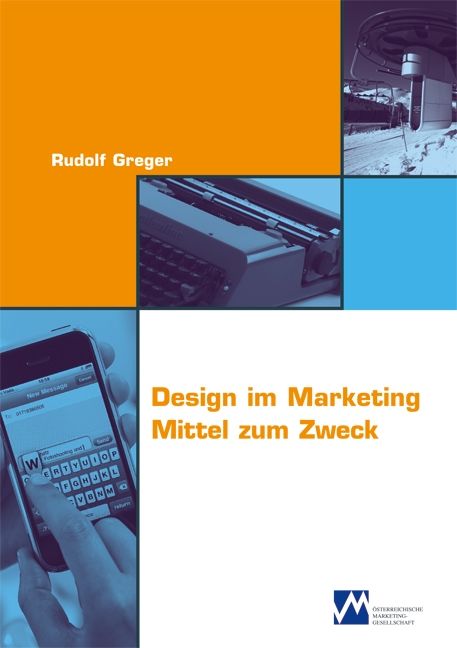 Design im Marketing Mittel zum Zweck © echomedia buchverlag