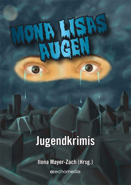 Mona Lisas Augen © echomedia buchverlag