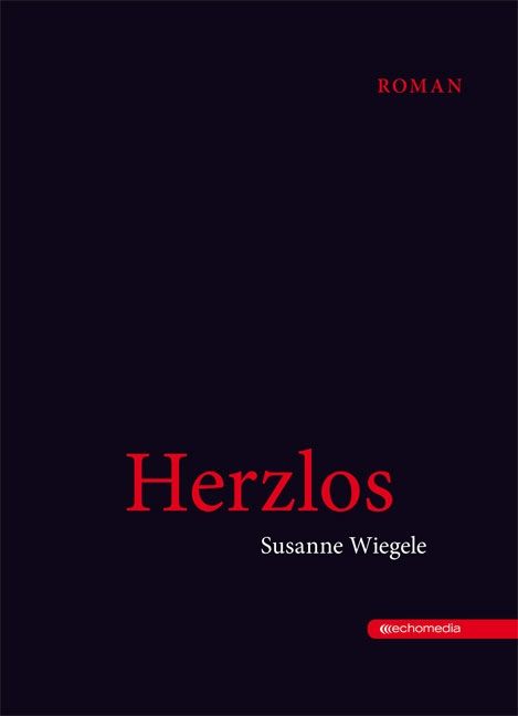 Herzlos © echomedia buchverlag