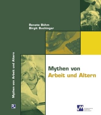 Mythen von Arbeit und Altern © echomedia buchverlag