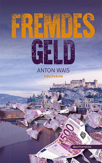 Fremdes Geld © echomedia